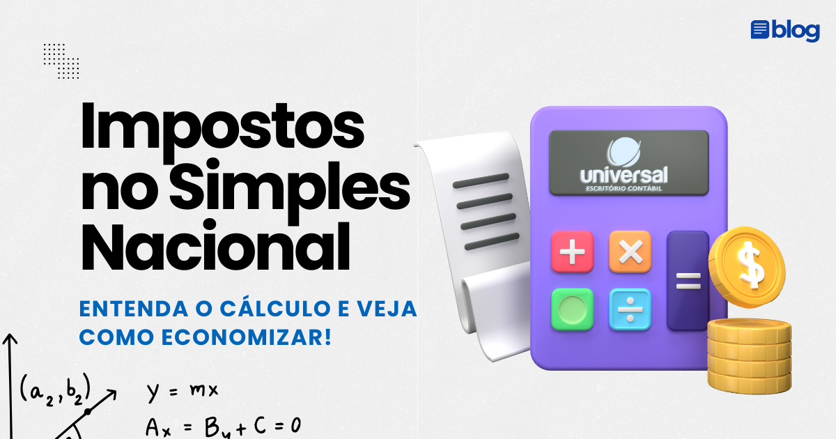 Impostos no Simples Nacional: Entenda o cálculo e veja como economizar ...