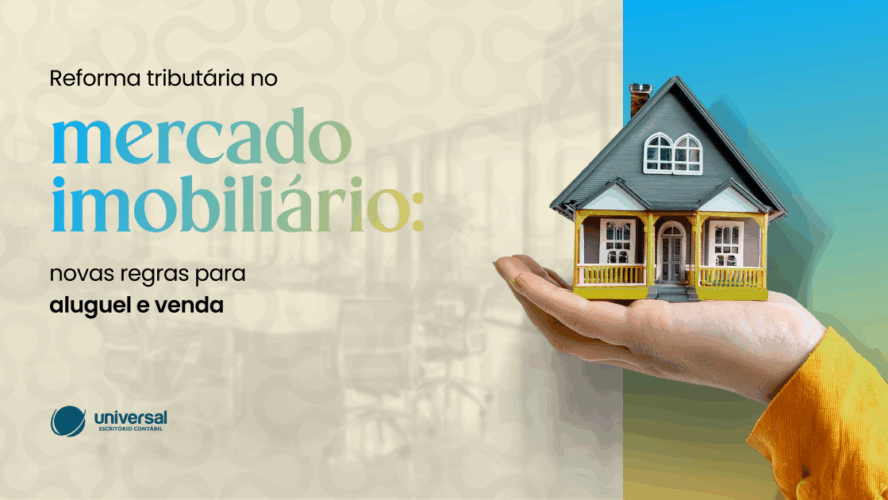 Reforma tributária no mercado imobiliário: novas regras para aluguel e venda