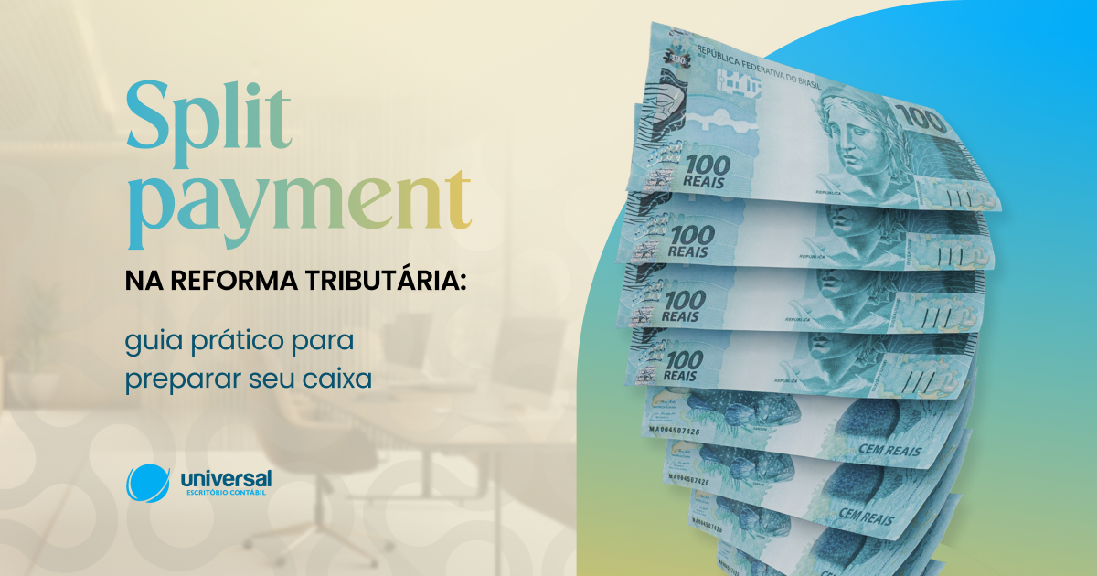 Split payment na reforma tributária: guia prático para preparar seu caixa
