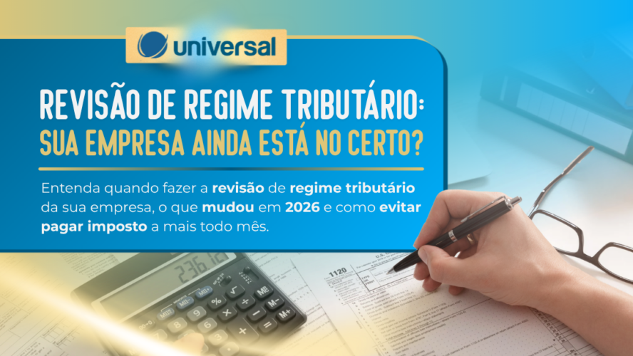 Revisão de regime tributário: sua empresa ainda está no certo?