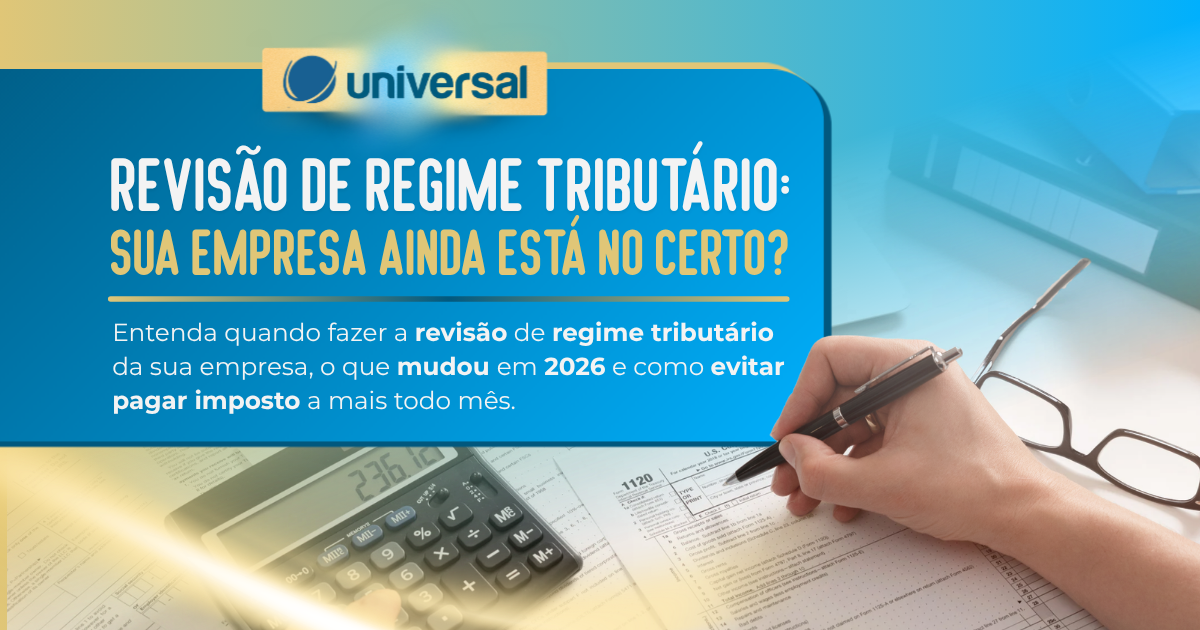 Revisão de regime tributário: sua empresa ainda está no certo?
