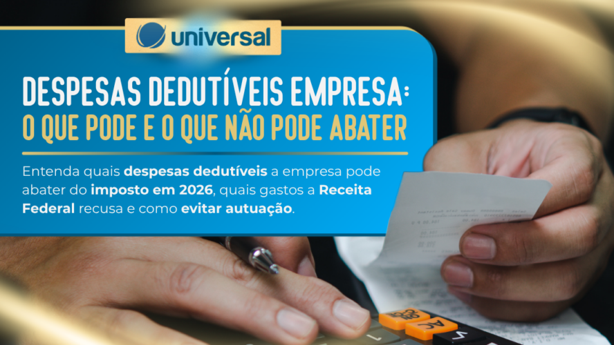 Despesas dedutíveis: o que pode e o que não pode abater